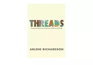PDF read online Threads One Family s Unlikely Adventure in Business Mission and