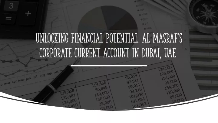 unlocking financial potential al masraf s corporate current account in dubai uae