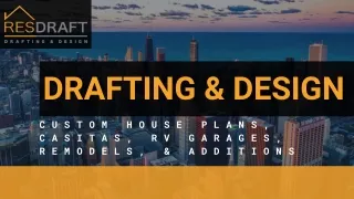 Drafting Custom House Plans, Casitas, RV Garages, Remodels, & Additions