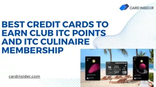 Best Credit Cards to Earn Club ITC Points and ITC Culinaire Membership