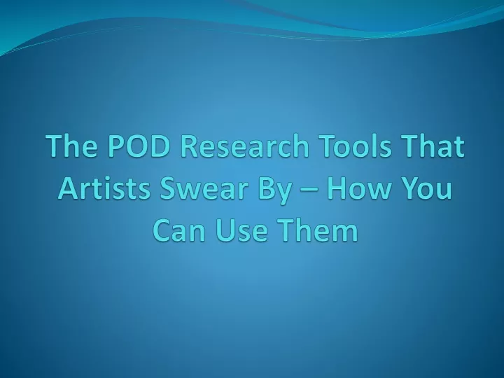 the pod research tools that artists swear by how you can use them