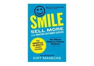 Ebook download Smile Sell More with Amazing Customer Service The Essential 60 Mi