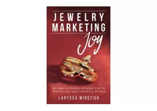 Ebook download Jewelry Marketing Joy An Approachable Introduction to Marketing Y