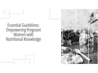 Essential Guidelines Empowering Pregnant Women with Nutritional Knowledge