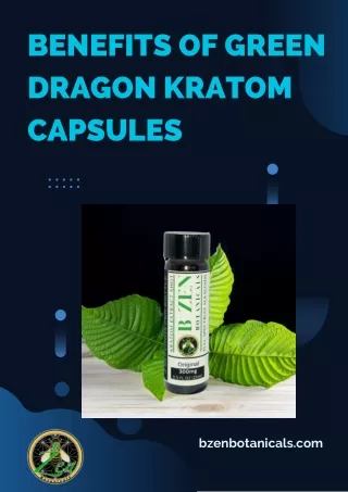 Benefits of Green Dragon Kratom Capsules (1)