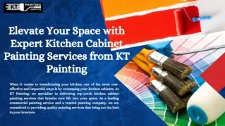 Elevate Your Space with Expert Kitchen Cabinet Painting Services from KT Painting