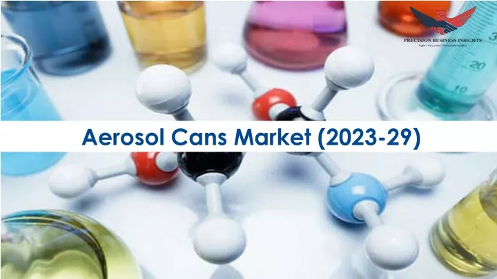 aerosol cans market 2023 29