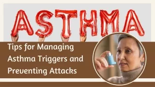 Tips for Managing Asthma Triggers and Preventing Attacks