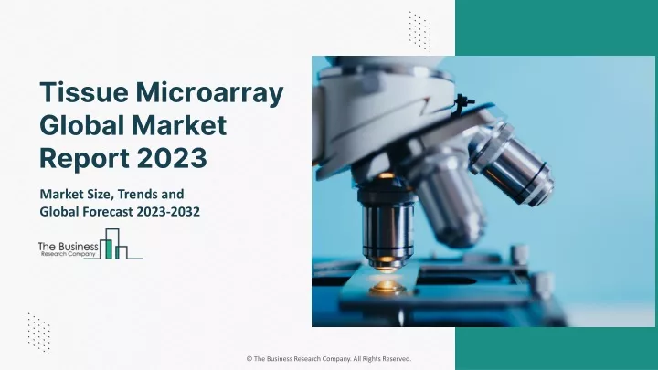 tissue microarray global market report 2023