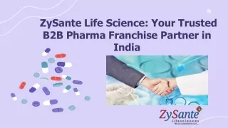 ZySante Life Science: Your Trusted B2B Pharma Franchise Partner in India