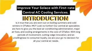Improve Your Solace with First-rate Central AC Cooling Services.