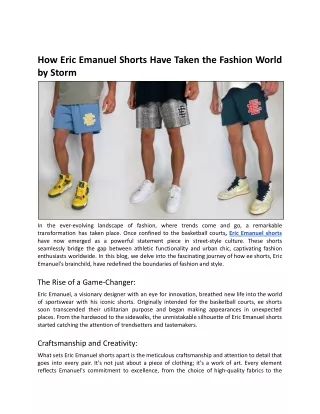 How Eric Emanuel Shorts Have Taken the Fashion World by Storm