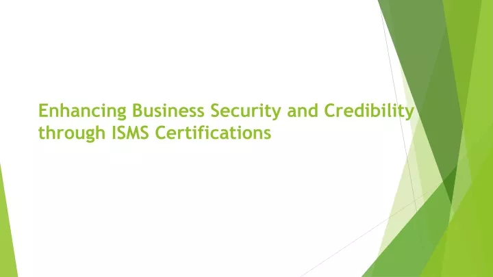 enhancing business security and credibility through isms certifications