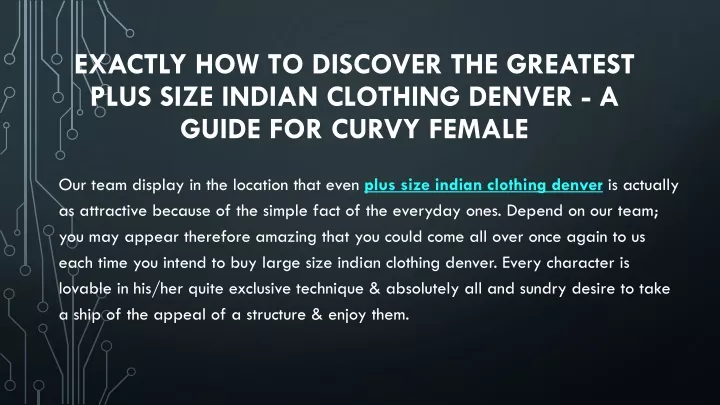 exactly how to discover the greatest plus size indian clothing denver a guide for curvy female