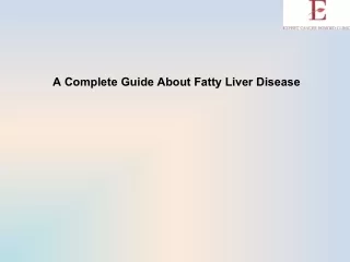 A Complete Guide About Fatty Liver Disease