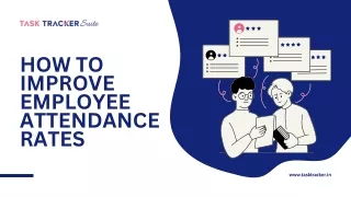 How to improve Employee attendance rates