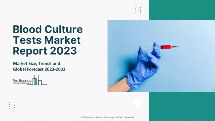 blood culture tests market report 2023