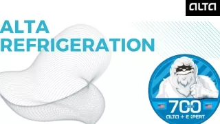 ALTA Refrigeration’s new Expert service instead of old Refrigeration system.