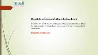Hospitals In Malaysia  Almurshidimed.com