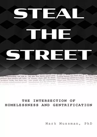 [Ebook] Steal the Street: The Intersection of Homelessness and Gentrification