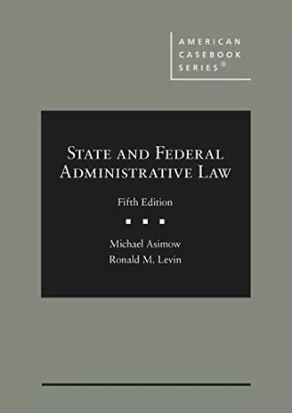 [Ebook] State and Federal Administrative Law (American Casebook Series)
