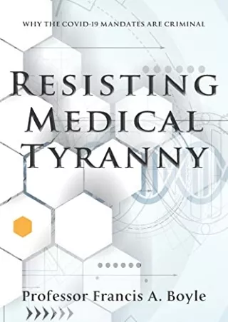 [PDF] Resisting Medical Tyranny: Why the COVID-19 Mandates Are Criminal