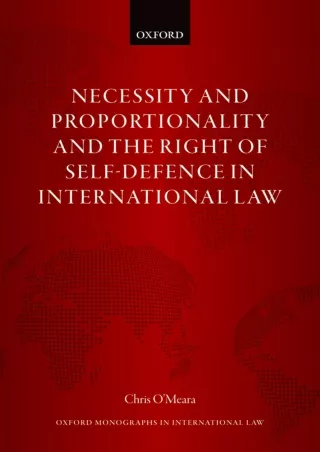 Full Pdf Necessity and Proportionality and the Right of Self-Defence in International