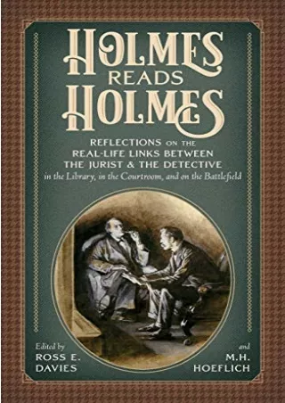 Full PDF Holmes Reads Holmes: Reflections on the Real-Life Links Between the Jurist and