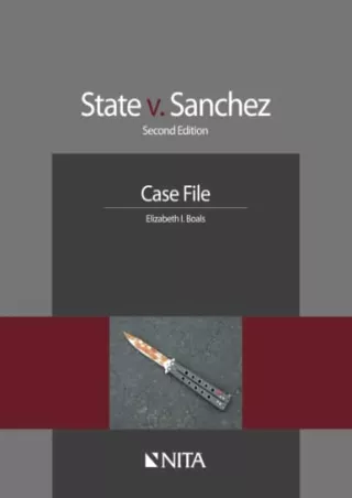 Read Book State v. Sanchez: Second Edition Case File (NITA)
