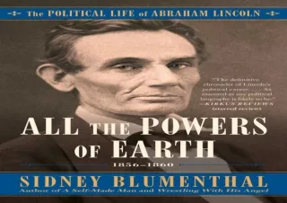 [PDF] All the Powers of Earth: The Political Life of Abraham Lincoln Vol. III, 1