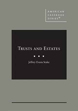 [Ebook] Trusts and Estates (American Casebook Series)