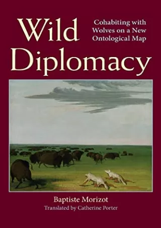 Pdf Ebook Wild Diplomacy: Cohabiting with Wolves on a New Ontological Map (Suny Series
