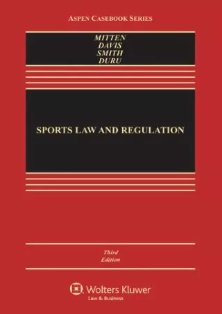 Read online  Sports Law & Regulation: Cases Materials & Problems, Third Edition (Aspen