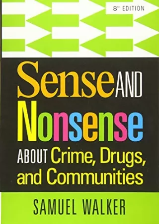 Read ebook [PDF] Sense and Nonsense About Crime, Drugs, and Communities