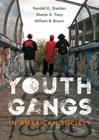 get [PDF] Download Youth Gangs in American Society