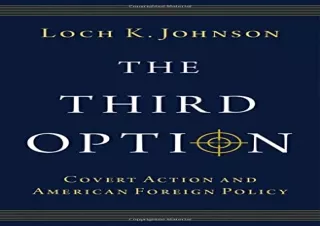 (PDF) The Third Option: Covert Action and American Foreign Policy Ipad