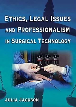 Read online  Ethics, Legal Issues and Professionalism in Surgical Technology