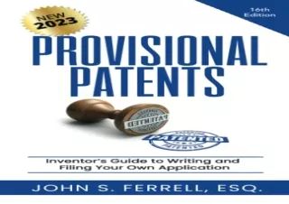 PDF Provisional Patents: Inventor's Guide to Writing and Filing Your Own Applica