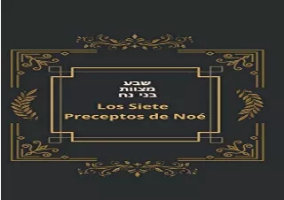 [PDF] Los Siete Preceptos de Noé: Sheva Mitzvot Bnei Noah (Spanish Edition) Kind