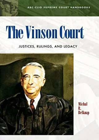 [PDF] The Vinson Court: Justices, Rulings, and Legacy