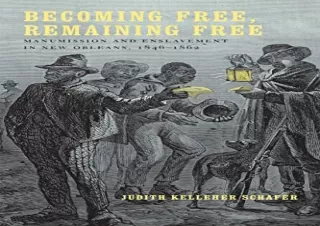 (PDF) Becoming Free, Remaining Free: Manumission and Enslavement in New Orleans,