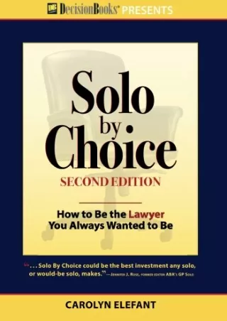 [Ebook] Solo by Choice, Second Edition: How to Be the Lawyer You Always Wanted to Be