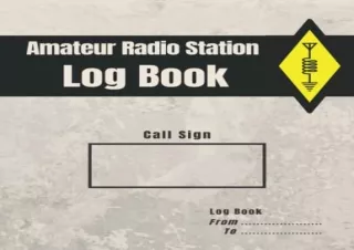 Read ebook [PDF] Amateur Radio Station Log Book: Ham Radio Quick Reference Guide