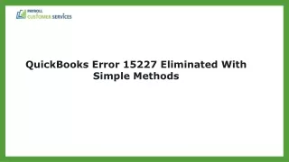 Top Solutions To Overcome QuickBooks Error 15227