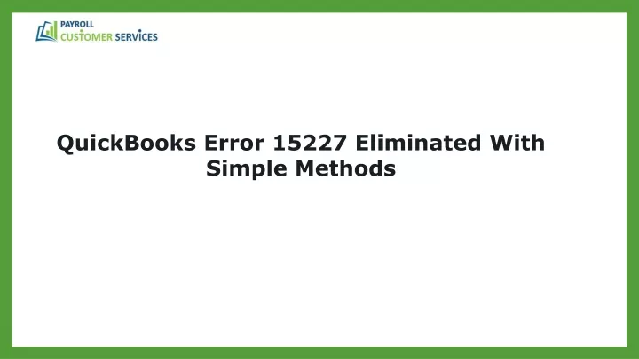 quickbooks error 15227 eliminated with simple