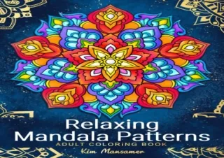 get [PDF] Download Relaxing Mandala Patterns Adult Coloring Book: Stress Relievi