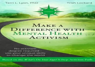 (PDF) Make a Difference With Mental Health Activism: No activism degree required