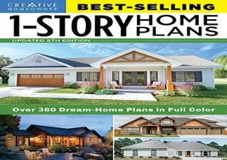 [READ DOWNLOAD] Best-Selling 1-Story Home Plans, 5th Edition: Over 360 Dream-Hom