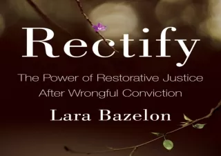 [PDF] Rectify: The Power of Restorative Justice After Wrongful Conviction Kindle