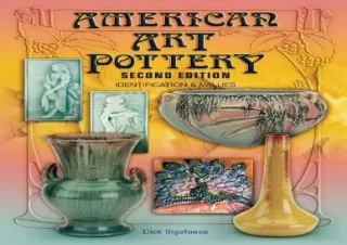 get [PDF] Download American Art Pottery: Identification & Values, 2nd Edition